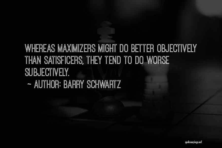 Schwartz Quotes By Barry Schwartz