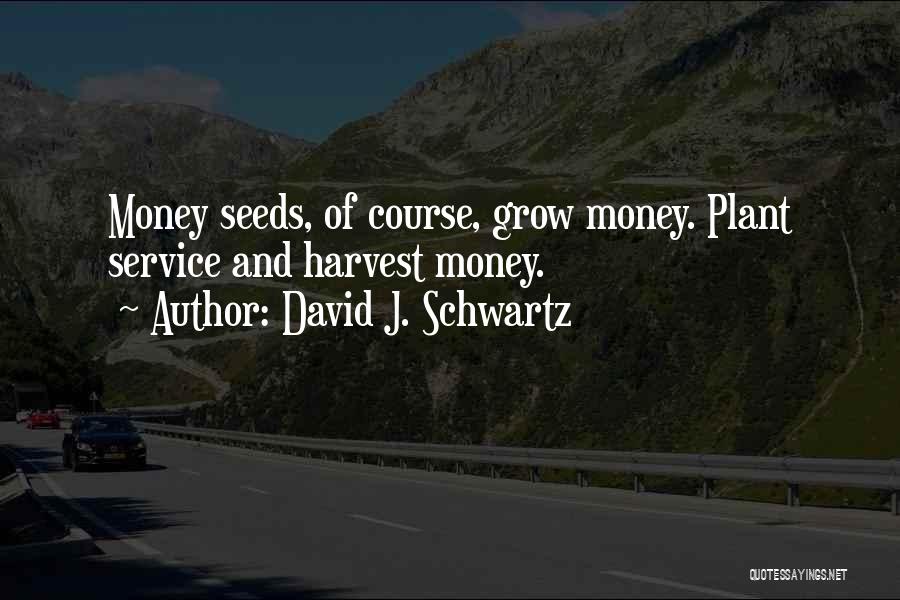 Schwartz Quotes By David J. Schwartz