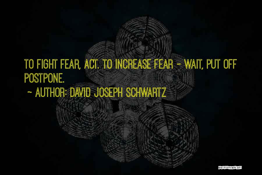Schwartz Quotes By David Joseph Schwartz