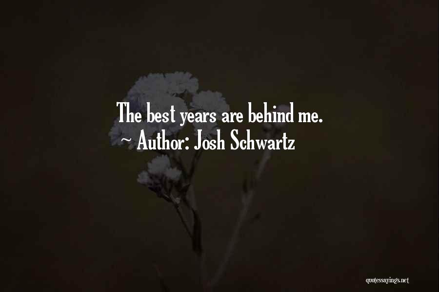 Schwartz Quotes By Josh Schwartz