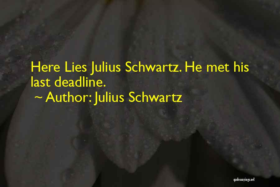 Schwartz Quotes By Julius Schwartz