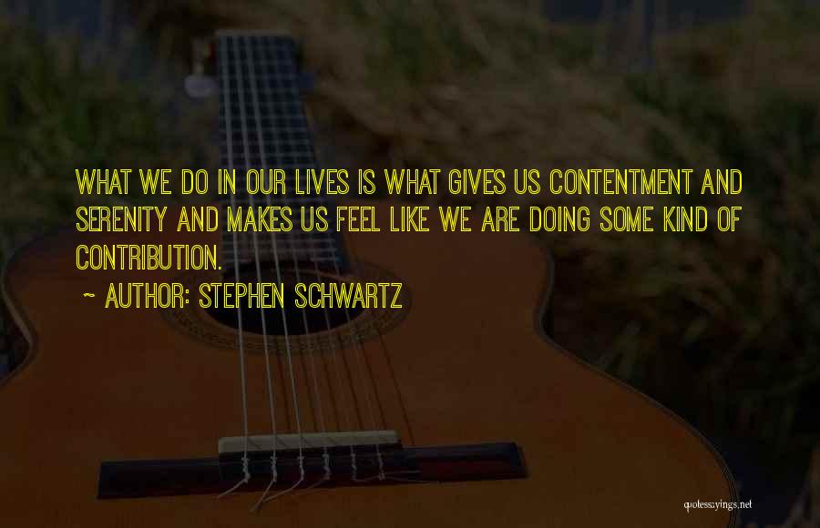 Schwartz Quotes By Stephen Schwartz