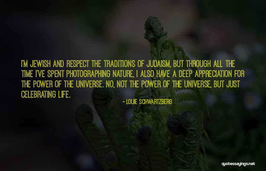 Schwartzberg Quotes By Louie Schwartzberg Schwartzberg Quotes By Louie Schwartzberg