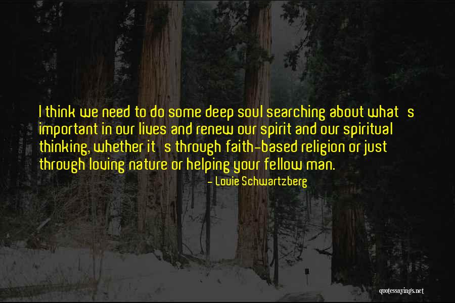 Schwartzberg Quotes By Louie Schwartzberg Schwartzberg Quotes By Louie Schwartzberg