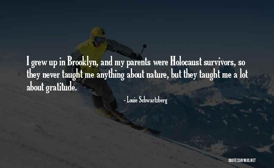 Schwartzberg Quotes By Louie Schwartzberg Schwartzberg Quotes By Louie Schwartzberg