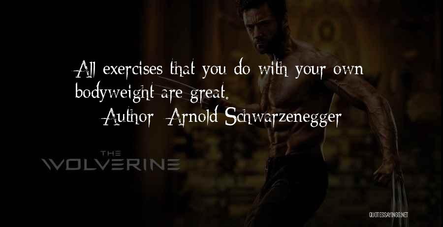 Schwarzenegger Quotes By Arnold Schwarzenegger