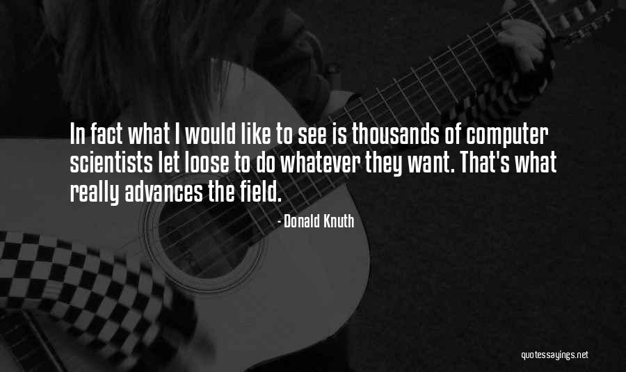 Schwarzman Scholars Quotes By Donald Knuth Schwarzman Scholars Quotes By Donald Knuth