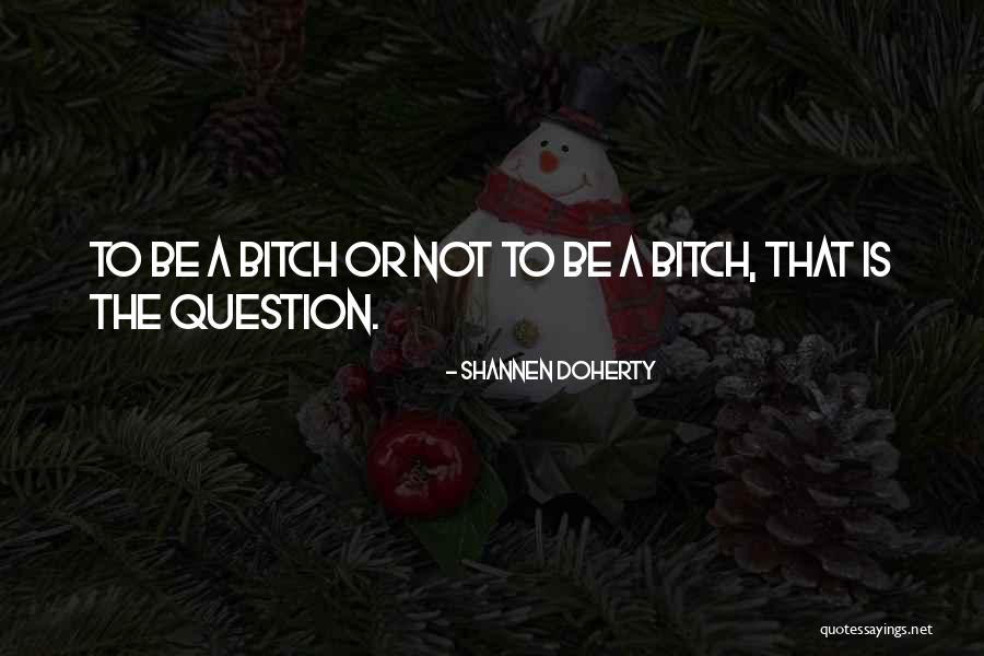 Schweers Technologies Quotes By Shannen Doherty Schweers Technologies Quotes By Shannen Doherty