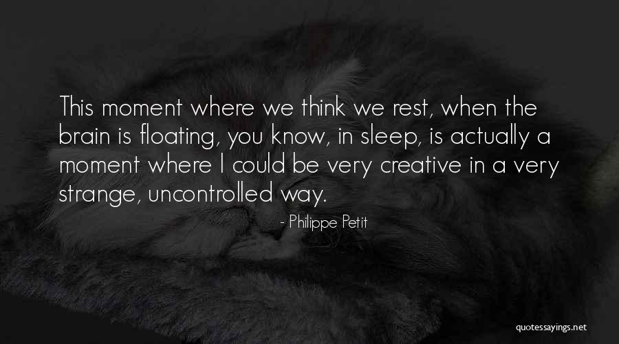 Schwefelwasserstoff Quotes By Philippe Petit Schwefelwasserstoff Quotes By Philippe Petit