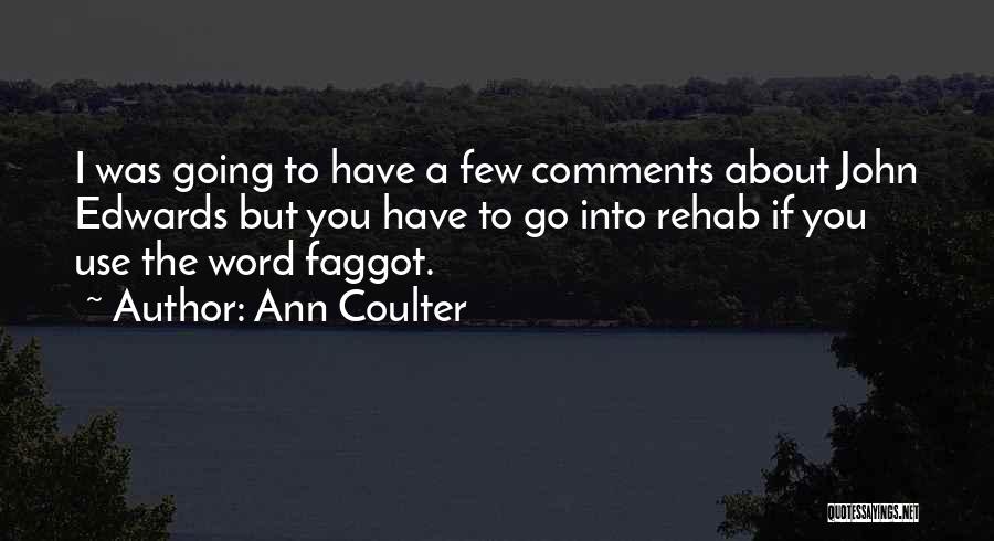 Schweigen Minute Quotes By Ann Coulter