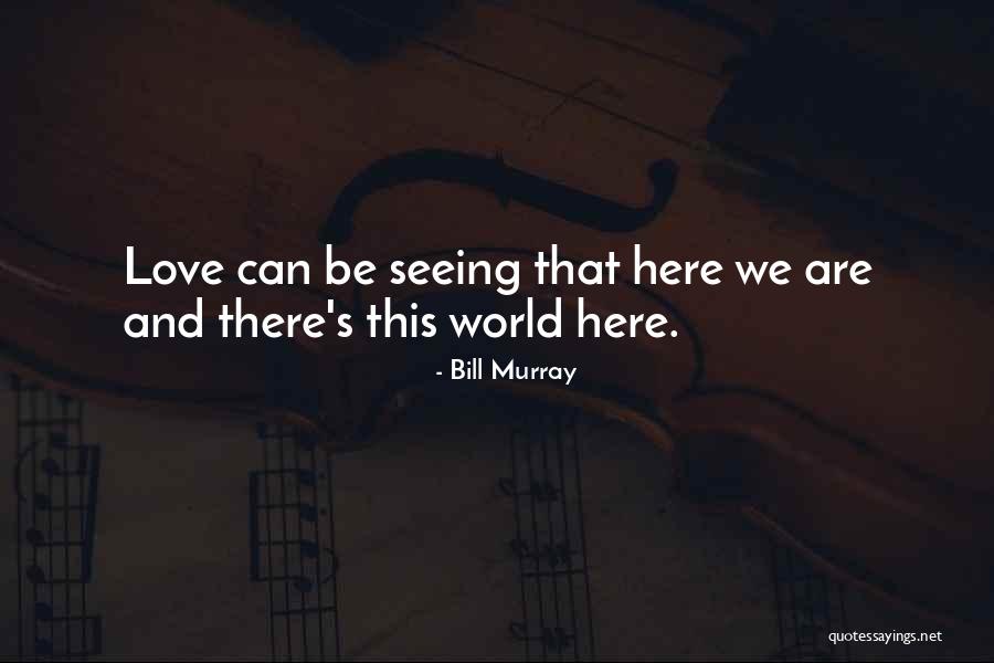 Schweinfurth Florist Quotes By Bill Murray Schweinfurth Florist Quotes By Bill Murray