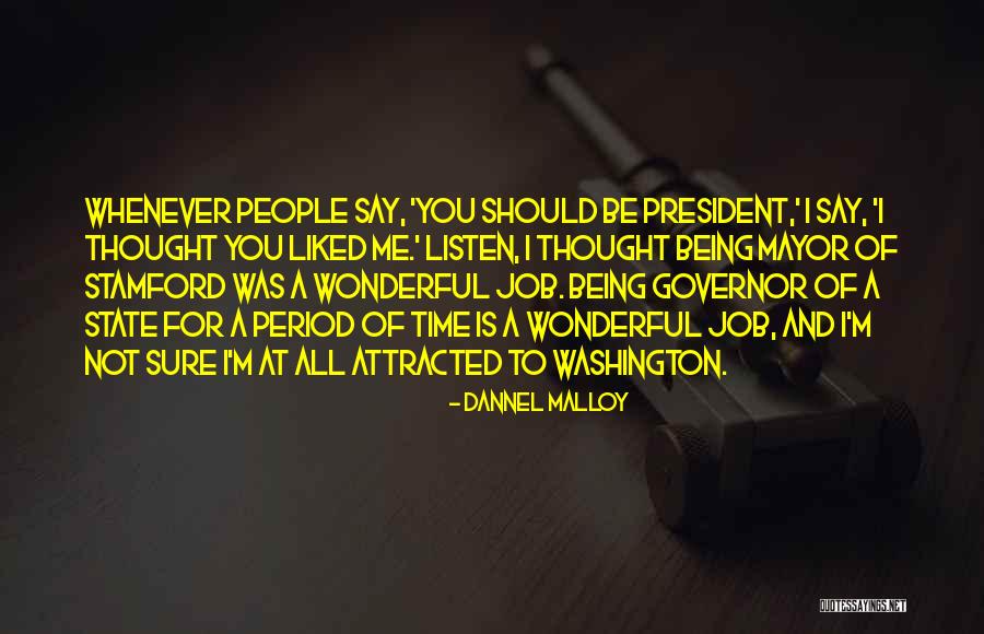 Schweisguth Quotes By Dannel Malloy Schweisguth Quotes By Dannel Malloy