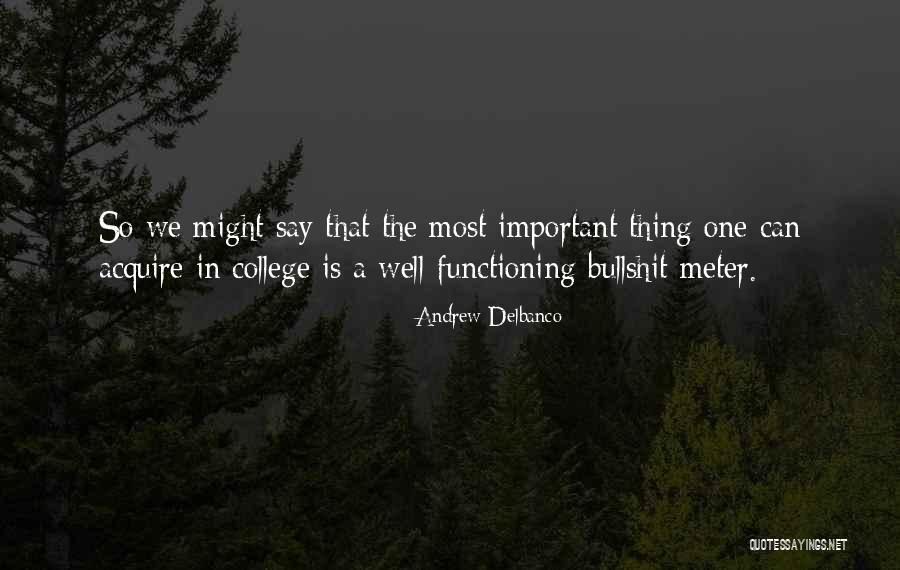 Schweitzer Engineering Laboratories Quotes By Andrew Delbanco Schweitzer Engineering Laboratories Quotes By Andrew Delbanco