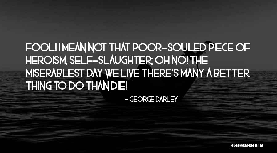 Schweitzer Meats Quotes By George Darley Schweitzer Meats Quotes By George Darley