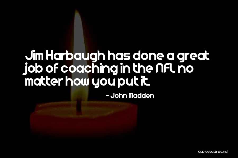 Schweitzer Meats Quotes By John Madden Schweitzer Meats Quotes By John Madden