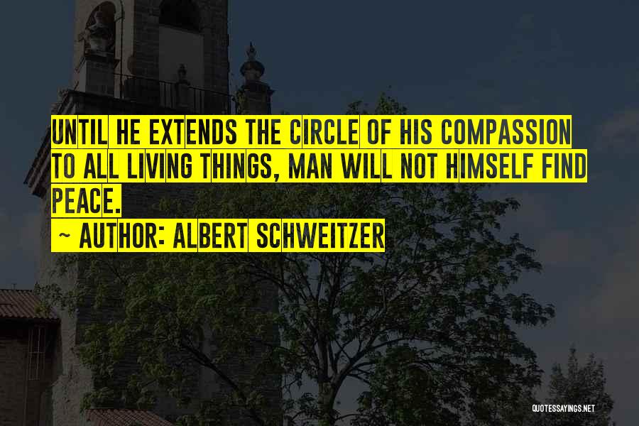 Schweitzer Quotes By Albert Schweitzer