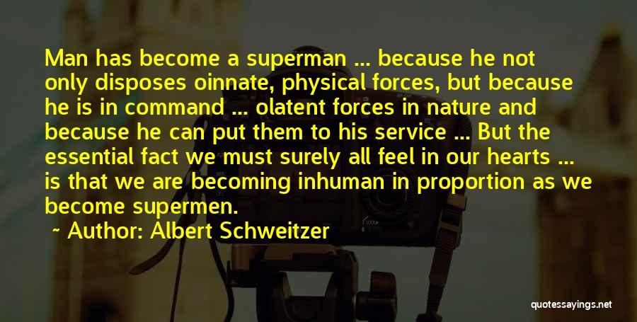 Schweitzer Quotes By Albert Schweitzer