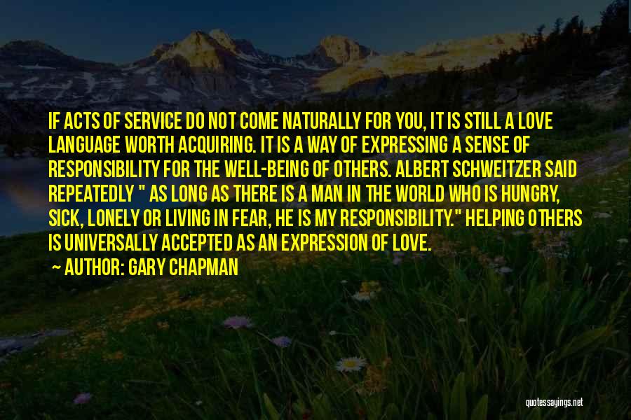 Schweitzer Quotes By Gary Chapman