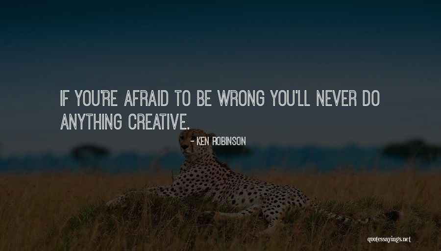 Schwellenangst Quotes By Ken Robinson Schwellenangst Quotes By Ken Robinson