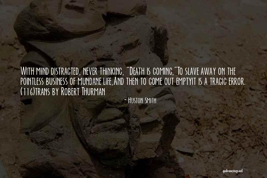 Schwemm Professor Quotes By Huston Smith Schwemm Professor Quotes By Huston Smith