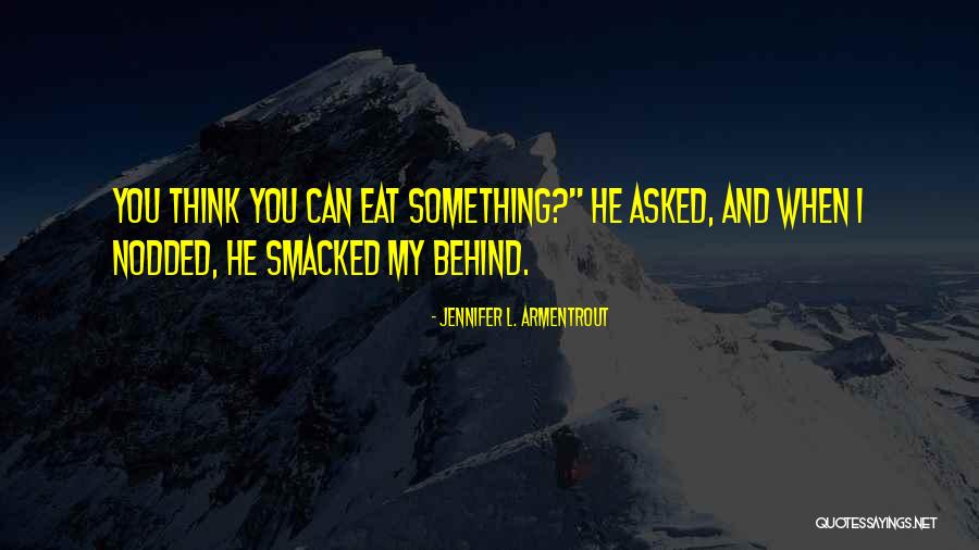 Schwenkfelder Quotes By Jennifer L. Armentrout Schwenkfelder Quotes By Jennifer L. Armentrout