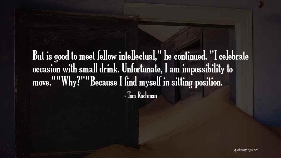 Schwickartshausen Quotes By Tom Rachman Schwickartshausen Quotes By Tom Rachman