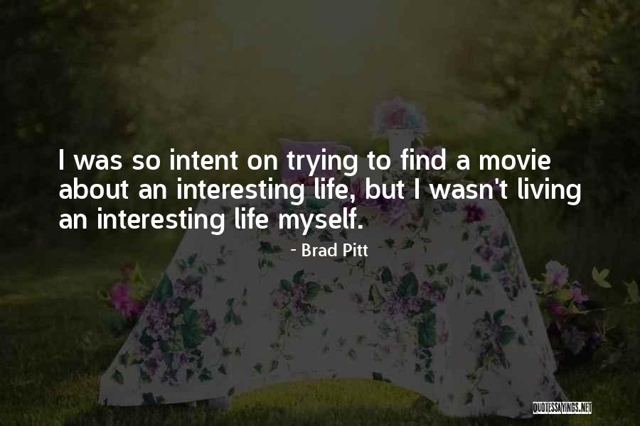 Schwicker Quotes By Brad Pitt Schwicker Quotes By Brad Pitt