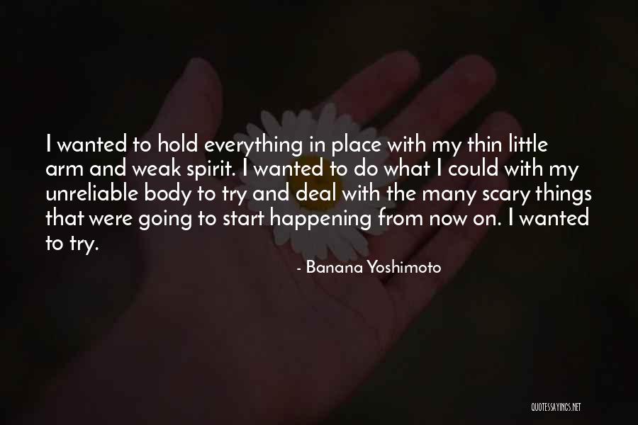 Schwiebert Riverfront Quotes By Banana Yoshimoto Schwiebert Riverfront Quotes By Banana Yoshimoto