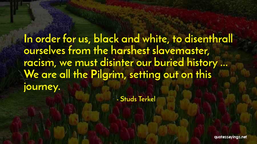 Schwien Williams Quotes By Studs Terkel Schwien Williams Quotes By Studs Terkel