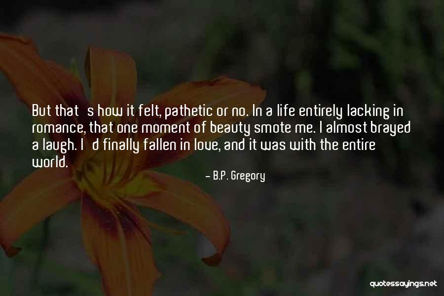 Schwitzenberg Quotes By B.P. Gregory Schwitzenberg Quotes By B.P. Gregory