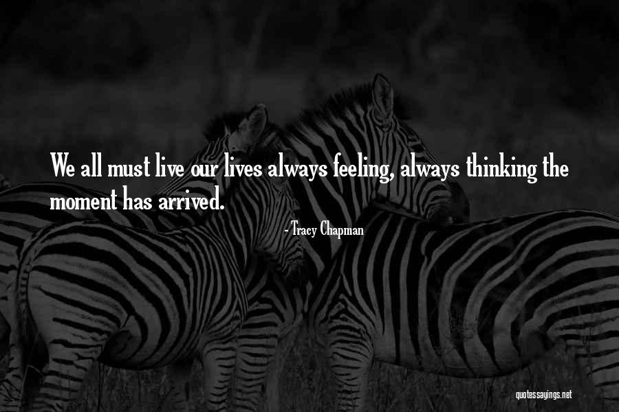 Schyan Exploration Quotes By Tracy Chapman Schyan Exploration Quotes By Tracy Chapman