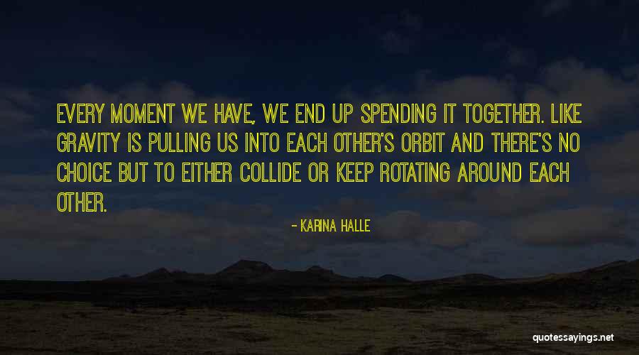 Schyster Quotes By Karina Halle Schyster Quotes By Karina Halle