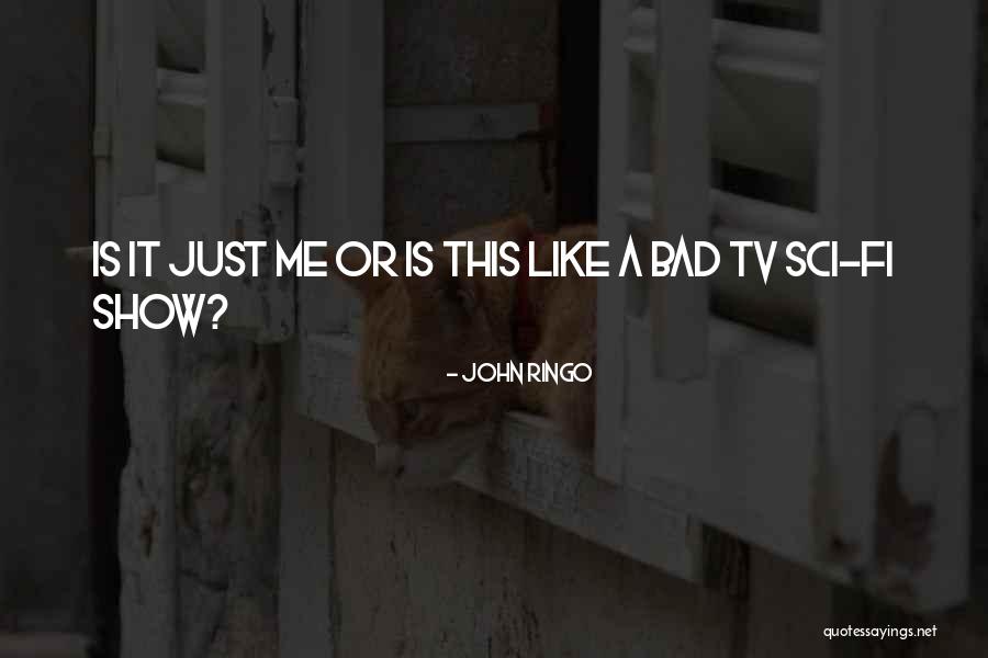 Sci Fi Books Quotes By John Ringo Sci Fi Books Quotes By John Ringo