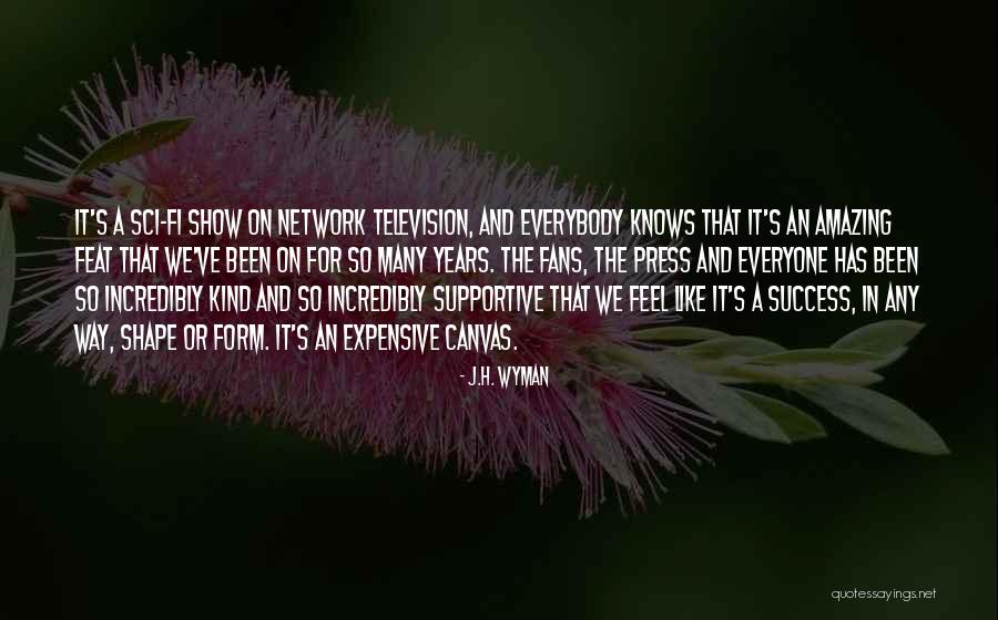 Sci Fi Fans Quotes By J.H. Wyman Sci Fi Fans Quotes By J.H. Wyman