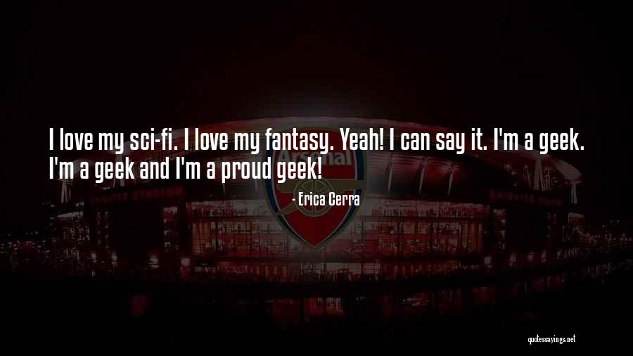 Sci Fi Fantasy Love Quotes By Erica Cerra Sci Fi Fantasy Love Quotes By Erica Cerra