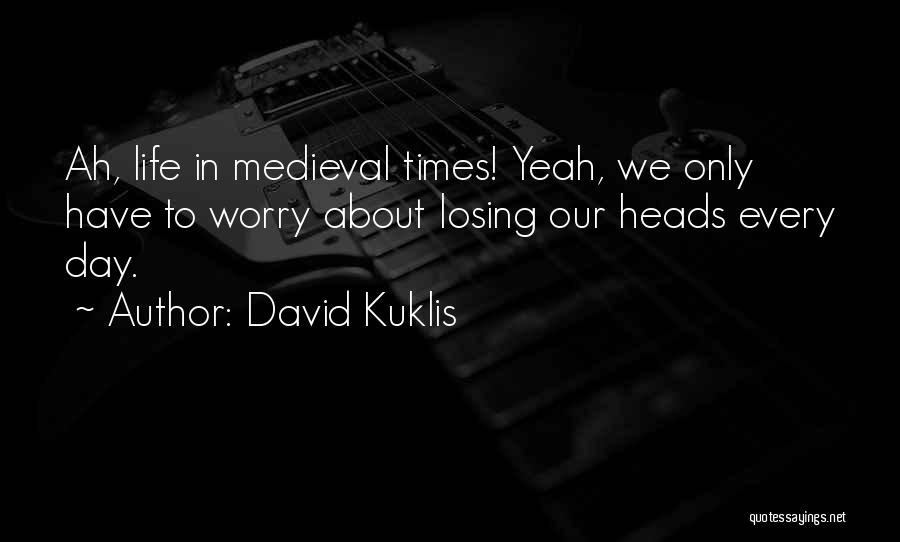 Sci Fi Fantasy Quotes By David Kuklis