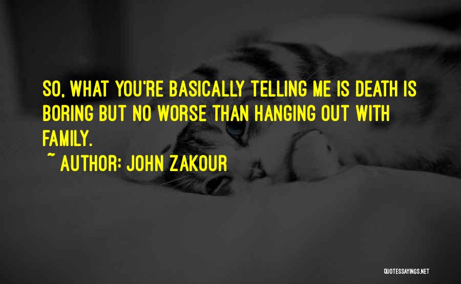 Sci Fi Fantasy Quotes By John Zakour