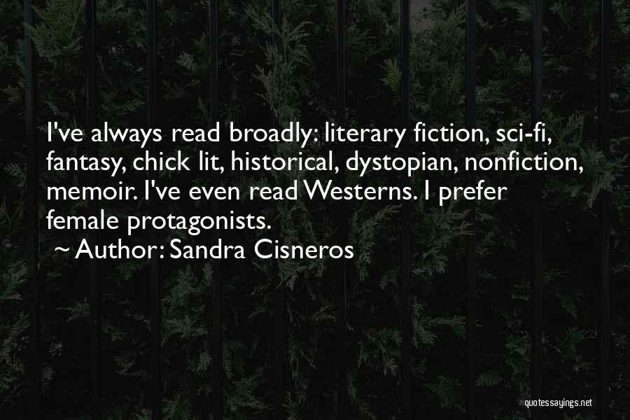 Sci Fi Fantasy Quotes By Sandra Cisneros