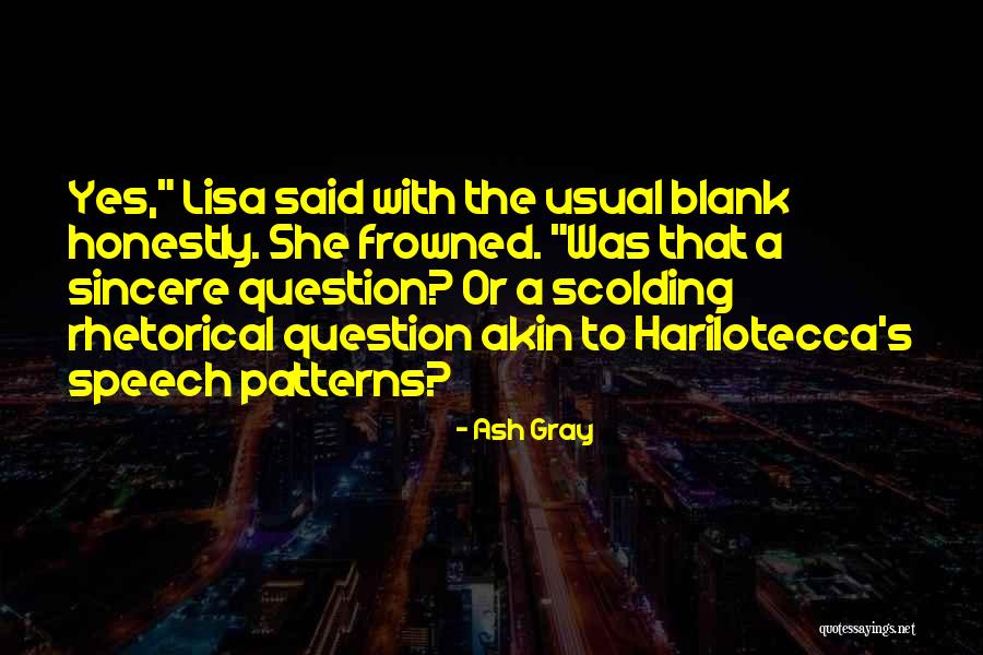 Sci Fi Humor Quotes By Ash Gray Sci Fi Humor Quotes By Ash Gray
