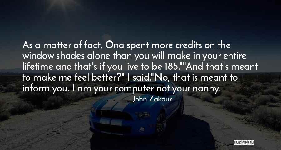 Sci Fi Humour Comedy Quotes By John Zakour Sci Fi Humour Comedy Quotes By John Zakour