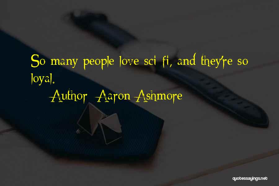 Sci Fi Love Quotes By Aaron Ashmore