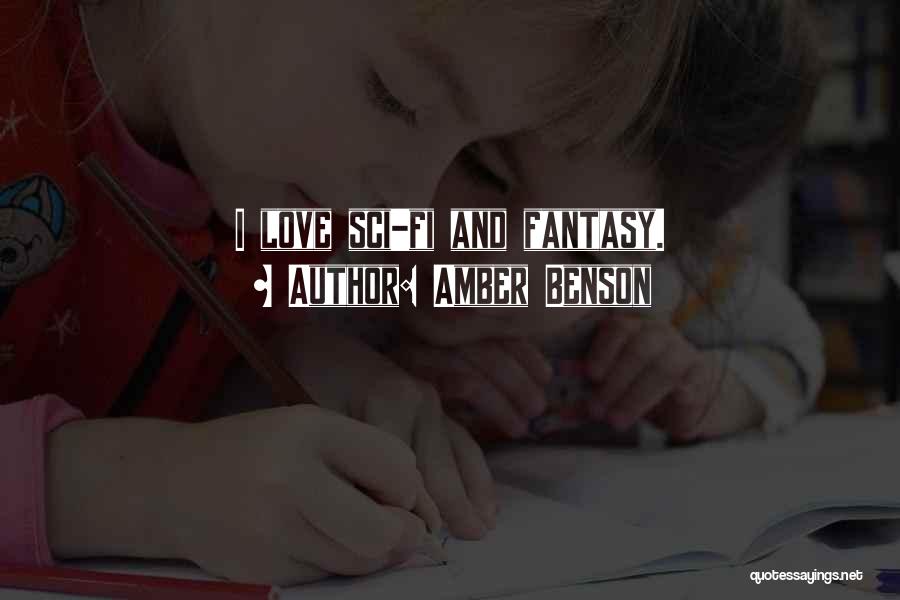 Sci Fi Love Quotes By Amber Benson