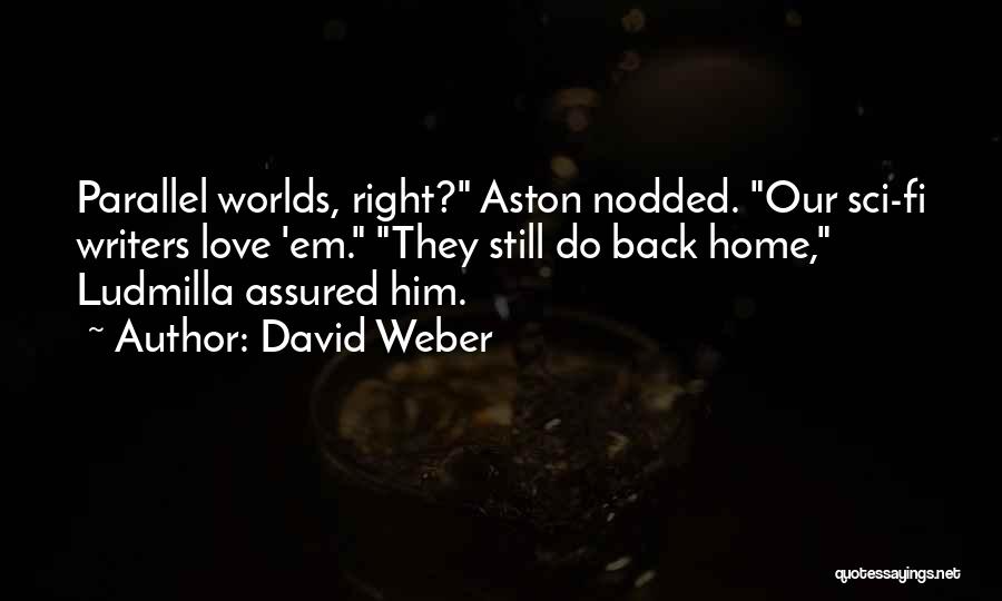 Sci Fi Love Quotes By David Weber