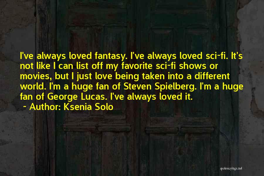 Sci Fi Love Quotes By Ksenia Solo