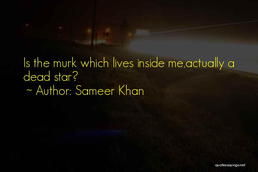 Sci Fi Love Quotes By Sameer Khan
