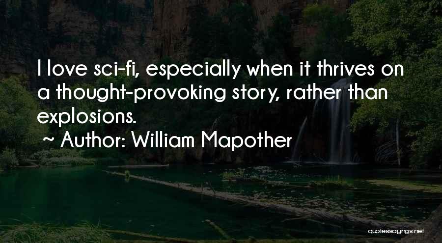 Sci Fi Love Quotes By William Mapother