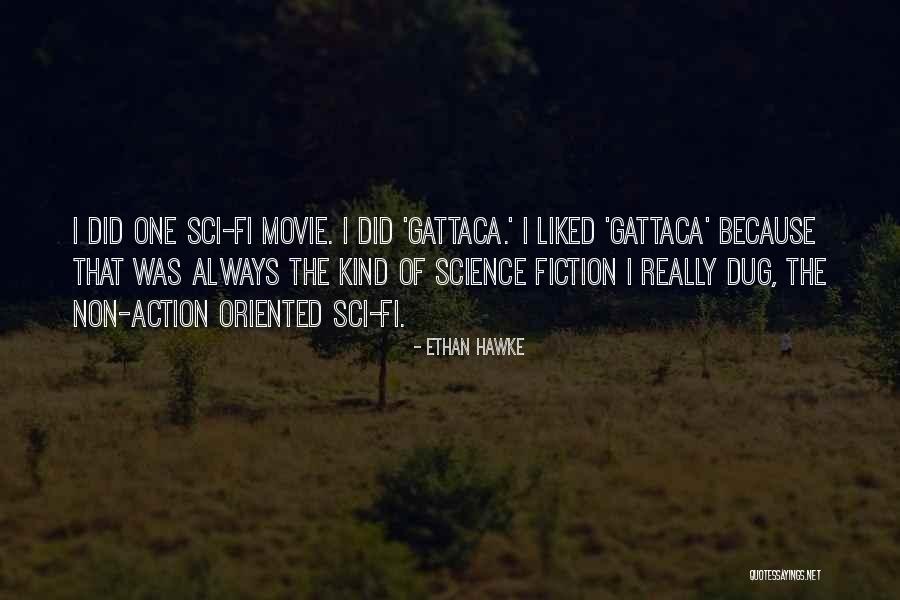 Sci Fi Movie Quotes By Ethan Hawke Sci Fi Movie Quotes By Ethan Hawke