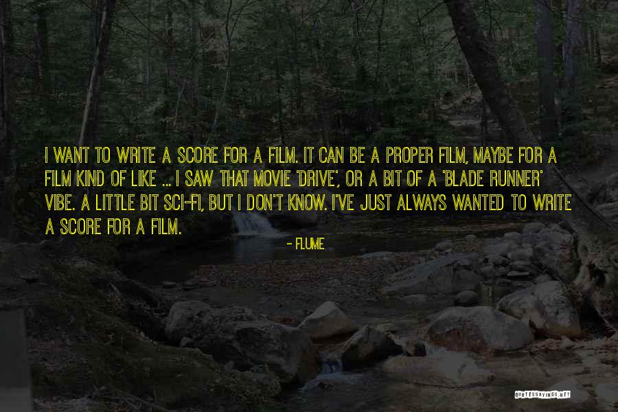 Sci Fi Movie Quotes By Flume