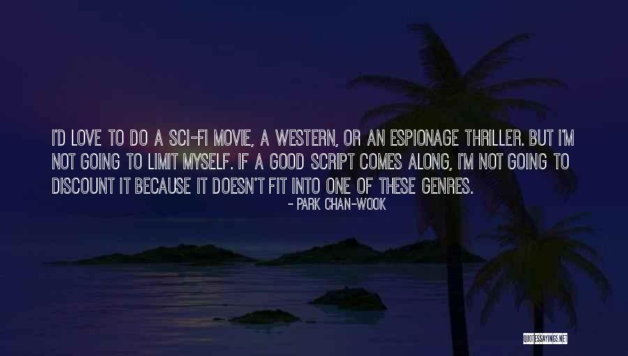 Sci Fi Movie Quotes By Park Chan-wook Sci Fi Movie Quotes By Park Chan-wook
