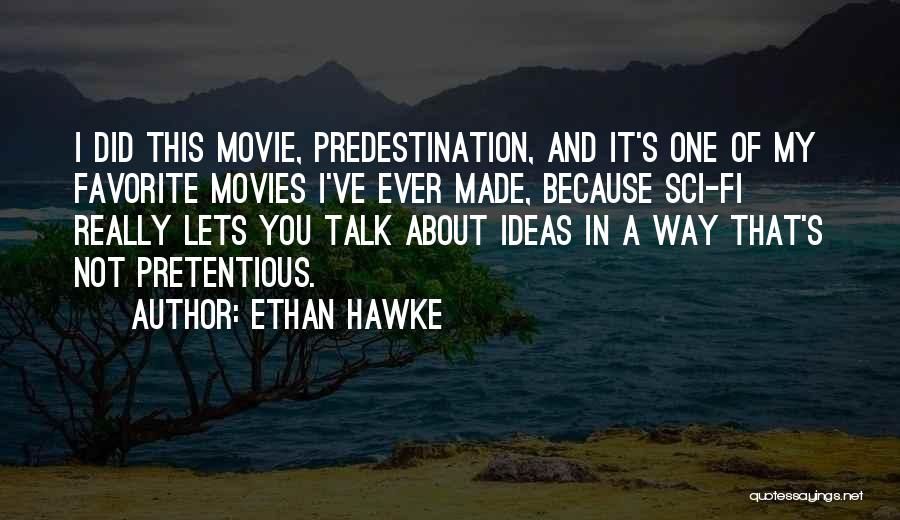 Sci Fi Movies Quotes By Ethan Hawke